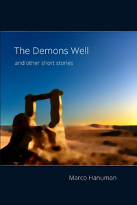 Demons Well and Other Short Stories