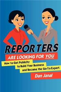 Reporters Are Looking for YOU!