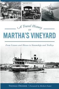 Travel History of Martha's Vineyard