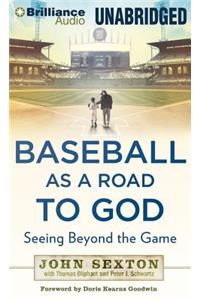 Baseball as a Road to God