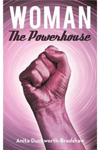 Woman The Powerhouse