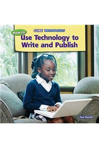 How to Use Technology to Write and Publish