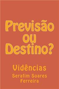 Previsão Ou Destino?: Incertezas Da Vida