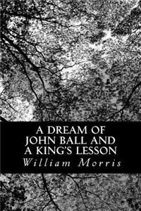 Dream of John Ball and A King's Lesson