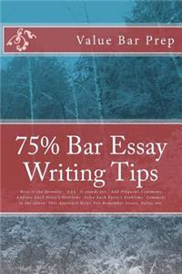 75% Bar Essay Writing Tips
