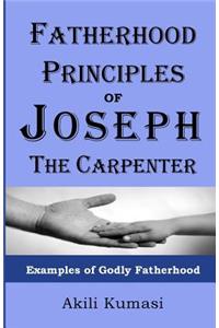 Fatherhood Principles of Joseph the Carpenter