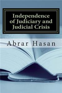 Independence of Judiciary and Judicial Crisis