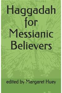 Haggadah for Messianic Believers