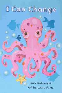 Myview Literacy 2020 Leveled Reader Grade 1: I Can Change