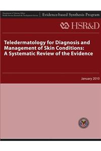 Teledermatology for Diagnosis and Management of Skin Conditions