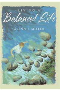 Living a Balanced Life