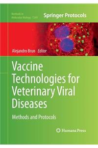 Vaccine Technologies for Veterinary Viral Diseases