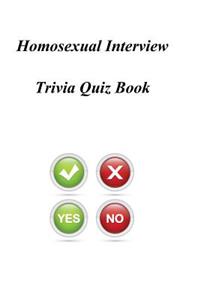 Homosexual Interview Trivia Quiz Book