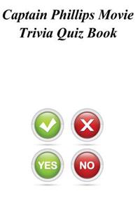 Captain Phillips Movie Trivia Quiz Book