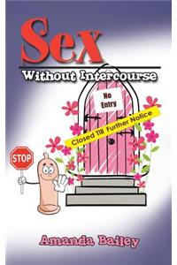 Sex Without Intercourse