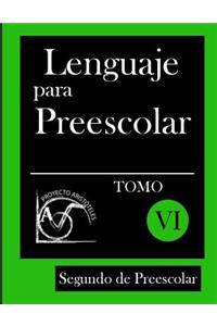 Lenguaje para Preescolar - Segundo de Preescolar - Tomo VI
