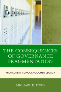 Consequences of Governance Fragmentation