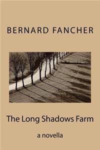 The Long Shadows Farm