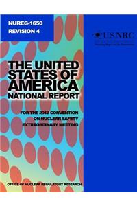 The United States of America National Report for the 2012 Convention on Nuclear Safety Extraordinary Meeting