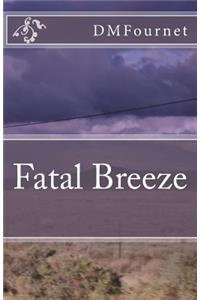 Fatal Breeze