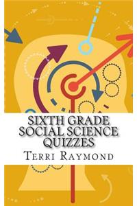 Sixth Grade Social Science Quizzes