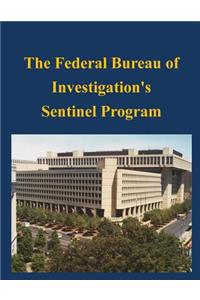 Federal Bureau of Investigation's Sentinel Program