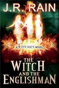 The Witch and the Englishman: A Witches Novel