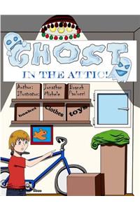 Ghost In The Attic