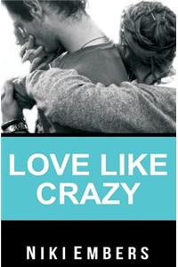 Love Like Crazy