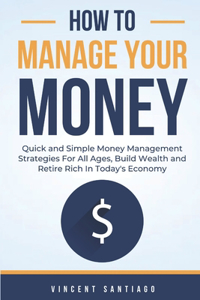 How to Manage Your Money