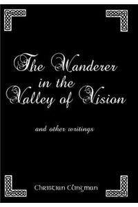 The Wanderer in the Valley of Vision