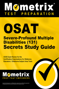 Osat Severe-Profound/Multiple Disabilities (131) Secrets Study Guide