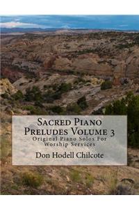 Sacred Piano Preludes Volume 3