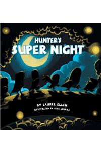 Hunter's Super Night