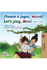 Vamos a jugar, mamá Let's play, Mom