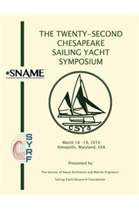 Proceedings of the Twenty Second Chesapeake Sailing Yacht Symposium