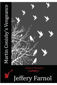 Martin Conisby's Vengeance