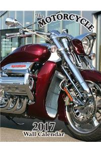 The Motorcycle 2017 Wall Calendar (UK Edition)