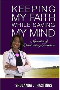 Keeping My Faith While Saving My Mind