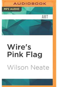 Wire's Pink Flag