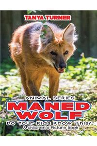 MANED WOLF Do Your Kids Know This?