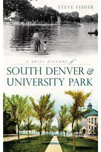 Brief History of South Denver & University Park