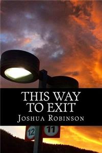 This Way To Exit