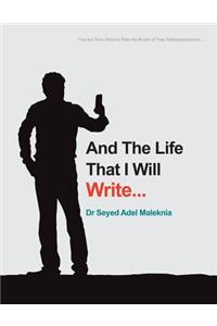 And the Life That I Will Write