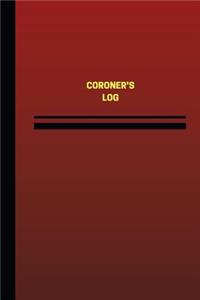 Coroner's Log (Logbook, Journal - 124 pages, 6 x 9 inches)