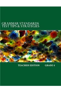 Grammar Standards Test Tips & Strategies Grade 6