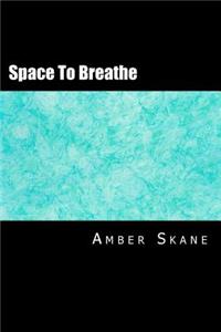 Space To Breathe