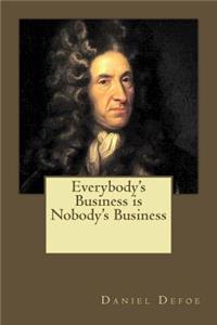 Everybody's Business is Nobody's Business