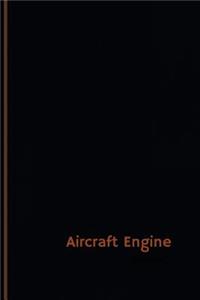 Aircraft Engine Log (Logbook, Journal - 120 pages, 6 x 9 inches)