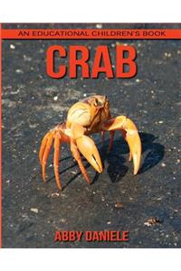 Crab! An Educational Children's Book about Crab with Fun Facts & Photos